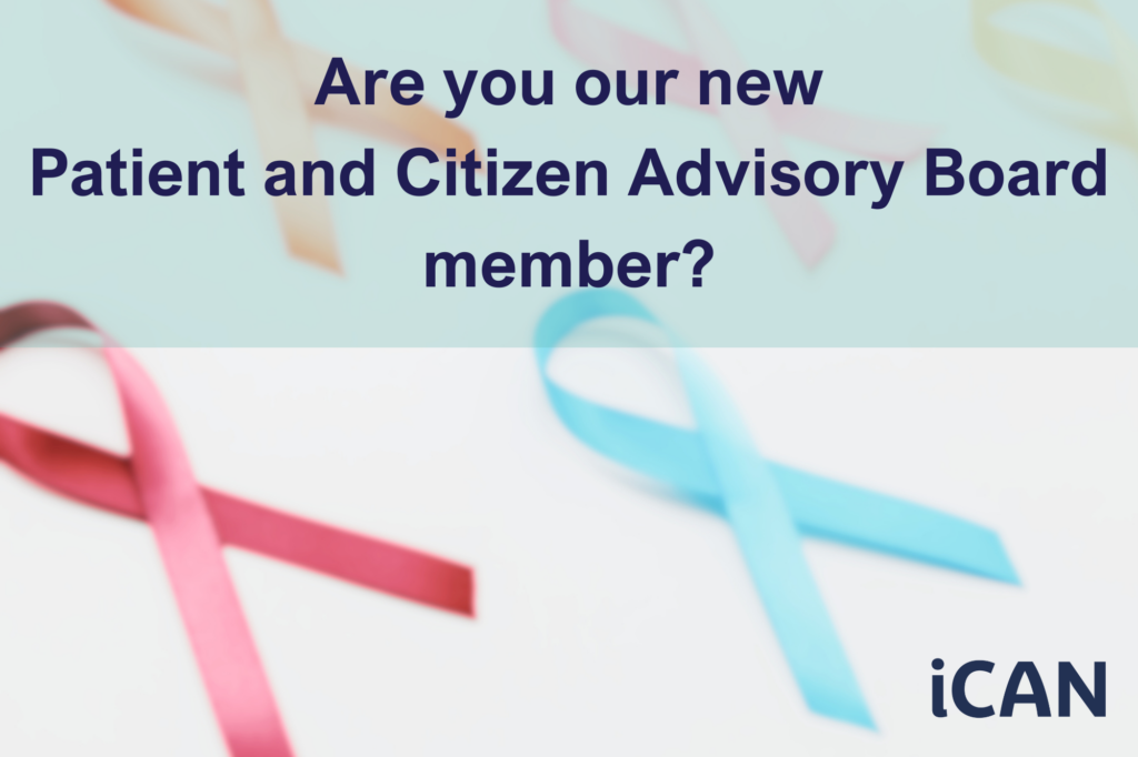 Are you our new Patients and Citizen Advisory Board member?